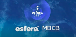 Esfera Cast- Esfera Brasil e MBCB